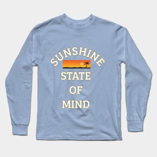 Sunshine State Of Mind Long Sleeve T-Shirt